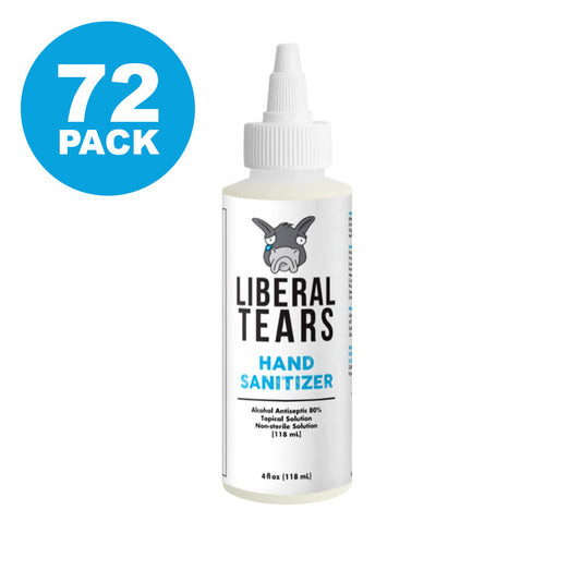 Liberal Tears Hand Sanitizer - 4oz | 72 PACK